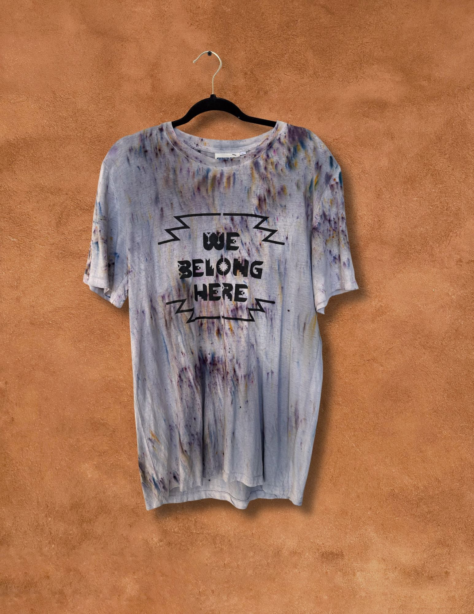 Limited Edition Hand Dyed WE BELONG HERE Tee - L =