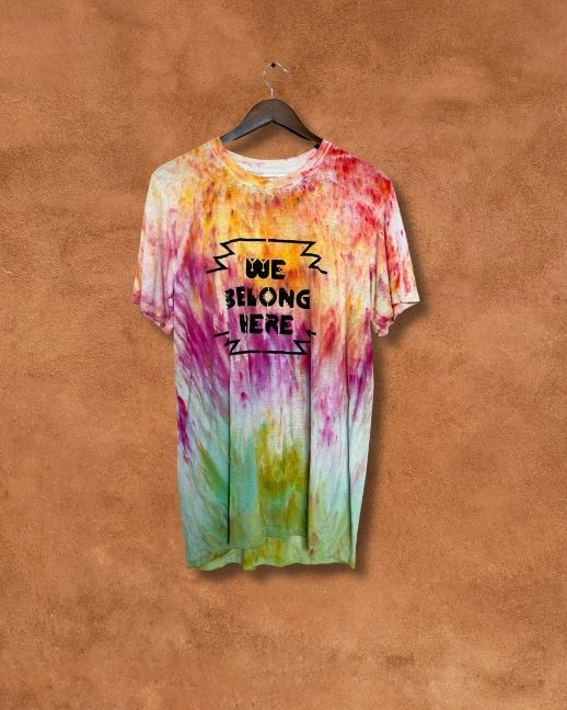 Limited Edition Hand Dyed WE BELONG HERE Tee - L