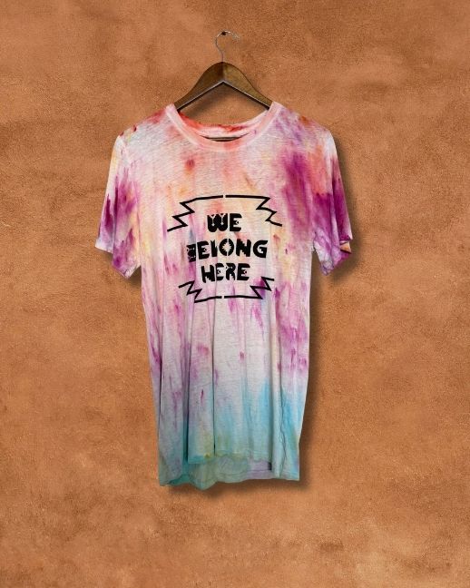 Limited Edition Hand Dyed WE BELONG HERE Tee - M