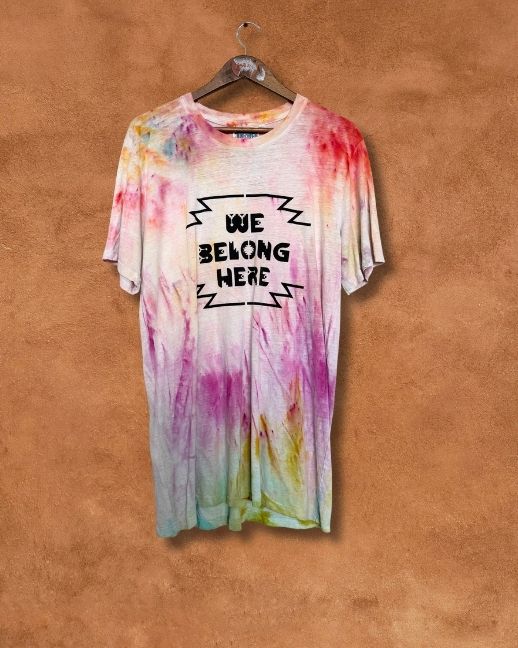 Limited Edition Hand Dyed WE BELONG HERE Tee - L