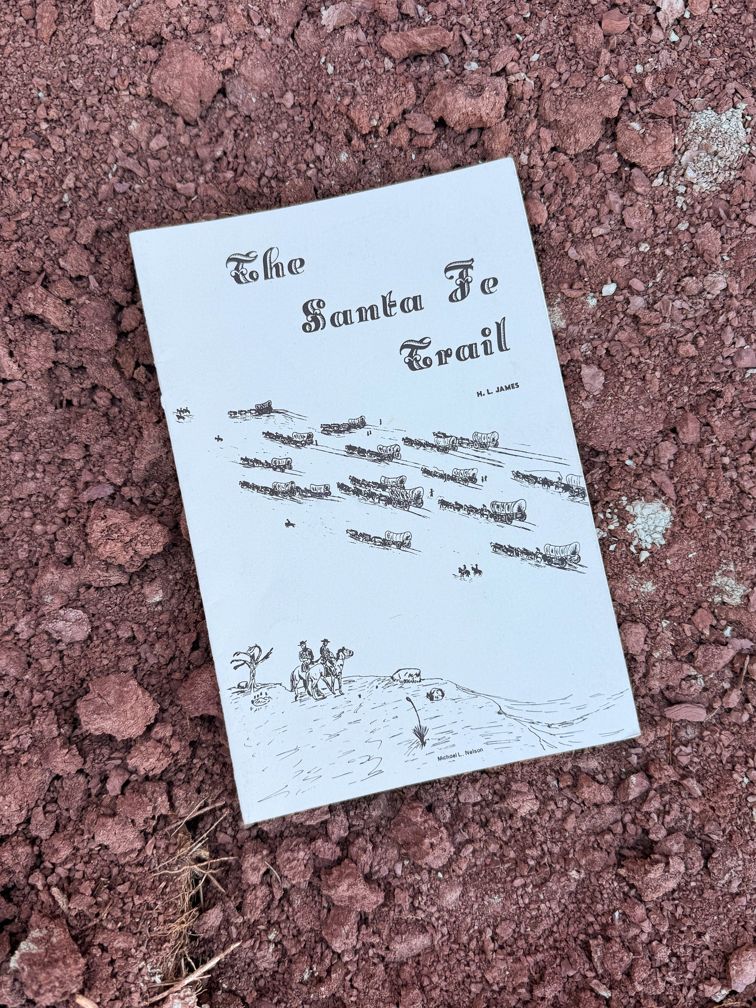 The Santa Fe Trail by H.L. James 1984