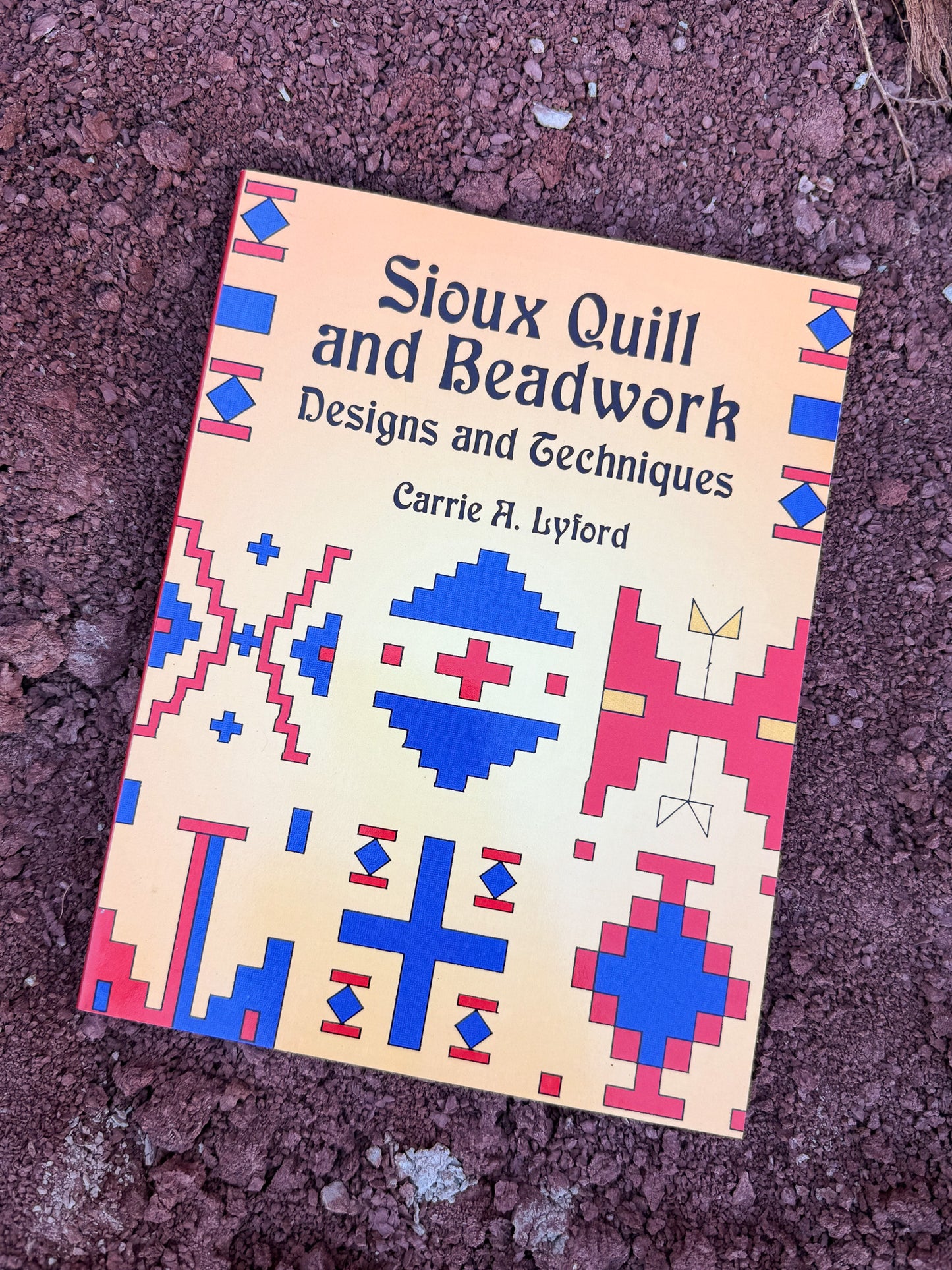 Sioux Quill and Beadwork by Carrie A Lyford