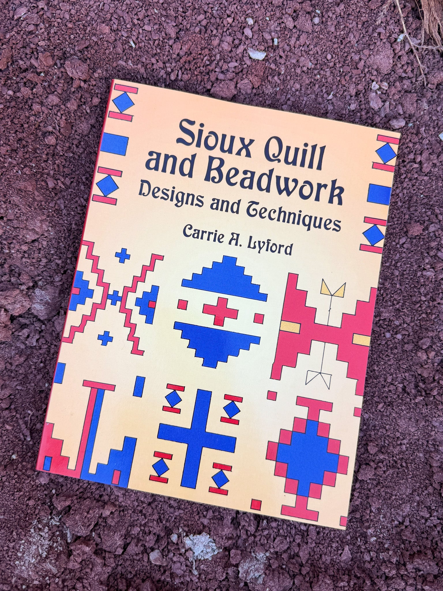 Sioux Quill and Beadwork by Carrie A Lyford